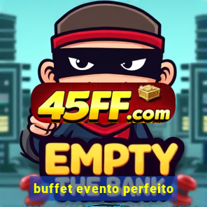 buffet evento perfeito